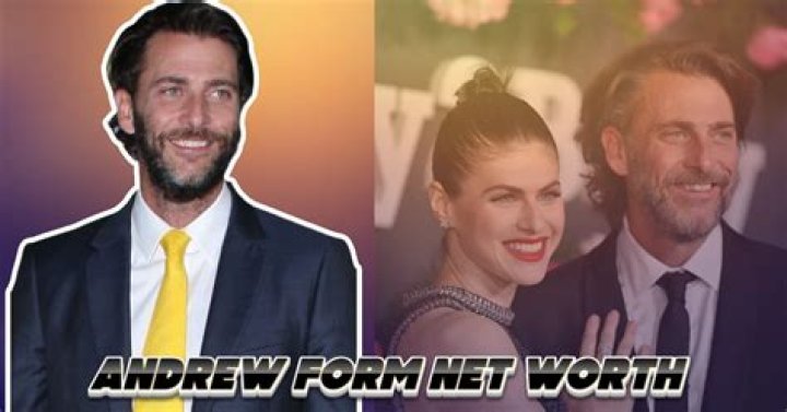 Andrew Form Net Worth, Wife, Height, Age |