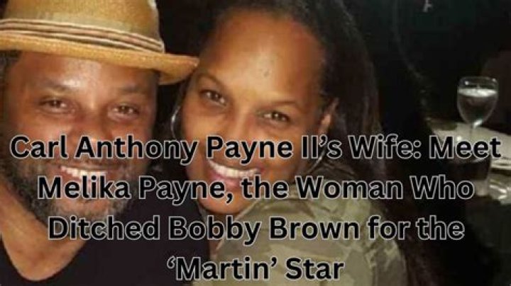 Meet Carl Anthony Payne II Wife Melika Payne